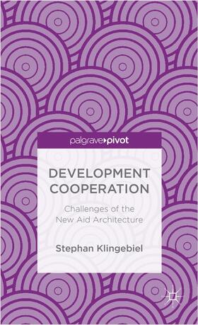Klingebiel |  Development Cooperation | Buch |  Sack Fachmedien