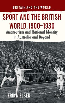 Nielsen |  Sport and the British World, 1900-1930 | Buch |  Sack Fachmedien