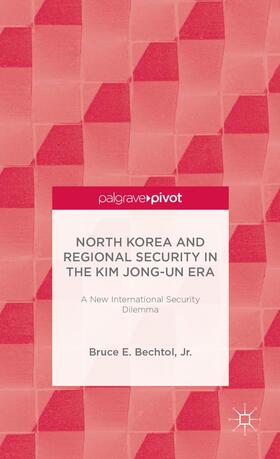 Loparo |  North Korea and Regional Security in the Kim Jong-Un Era | Buch |  Sack Fachmedien