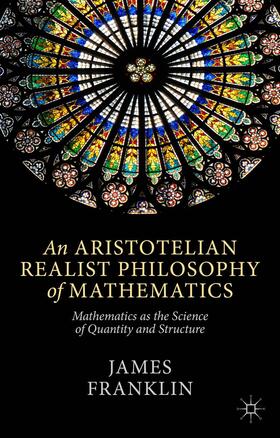 Franklin |  An Aristotelian Realist Philosophy of Mathematics | Buch |  Sack Fachmedien