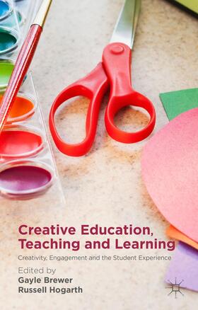 Brewer / Hogarth |  Creative Education, Teaching and Learning | Buch |  Sack Fachmedien