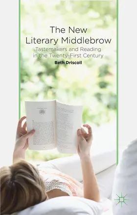 Driscoll |  The New Literary Middlebrow | Buch |  Sack Fachmedien