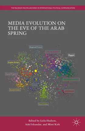 Hudson / Iskandar / Kirk |  Media Evolution on the Eve of the Arab Spring | Buch |  Sack Fachmedien