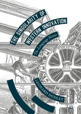 Dudley |  The Singularity of Western Innovation | Buch |  Sack Fachmedien
