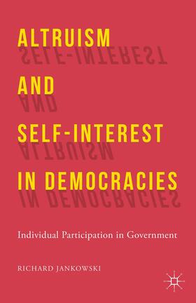Jankowski |  Altruism and Self-Interest in Democracies | Buch |  Sack Fachmedien