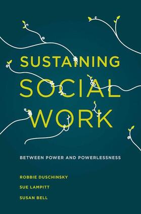 Duschinsky / Lampitt / Bell |  Sustaining Social Work | Buch |  Sack Fachmedien