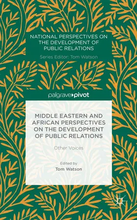 Watson |  Middle Eastern and African Perspectives on the Development of Public Relations | Buch |  Sack Fachmedien