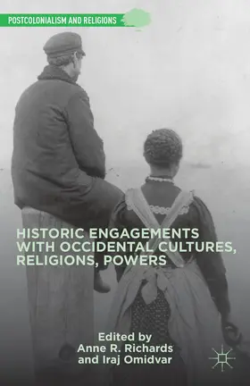 Richards / Omidvar |  Historic Engagements with Occidental Cultures, Religions, Powers | Buch |  Sack Fachmedien