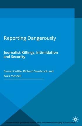 Cottle / Sambrook / Mosdell |  Reporting Dangerously | eBook | Sack Fachmedien