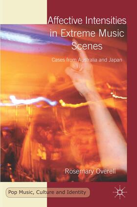 Overell |  Affective Intensities in Extreme Music Scenes | Buch |  Sack Fachmedien