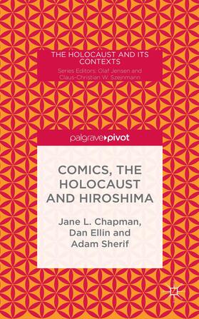 Chapman / Sherif |  Comics, the Holocaust and Hiroshima | Buch |  Sack Fachmedien