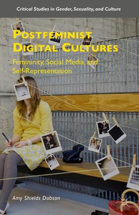 Dobson |  Postfeminist Digital Cultures | Buch |  Sack Fachmedien