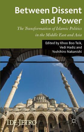 Teik / Hadiz / Nakanishi |  Between Dissent and Power | Buch |  Sack Fachmedien