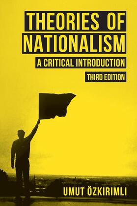Ozkirimli |  Theories of Nationalism: A Critical Introduction | Buch |  Sack Fachmedien