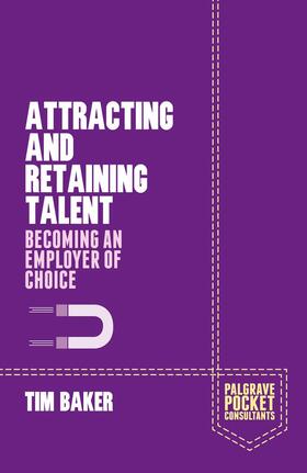 Baker |  Attracting and Retaining Talent | Buch |  Sack Fachmedien