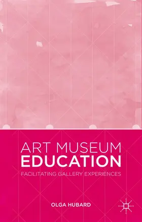 Hubard |  Art Museum Education | Buch |  Sack Fachmedien