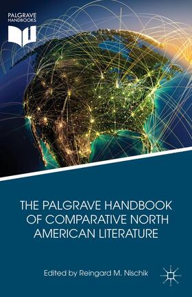 Nischik |  The Palgrave Handbook of Comparative North American Literature | Buch |  Sack Fachmedien