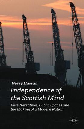 Hassan |  Independence of the Scottish Mind | Buch |  Sack Fachmedien