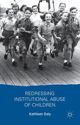 Daly |  Redressing Institutional Abuse of Children | Buch |  Sack Fachmedien