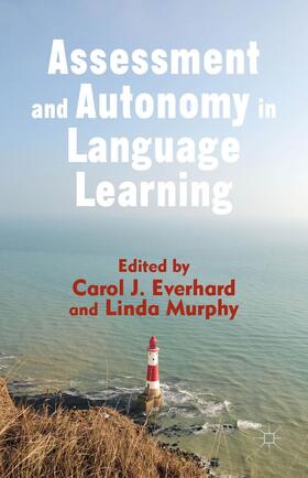 Everhard / Murphy |  Assessment and Autonomy in Language Learning | Buch |  Sack Fachmedien