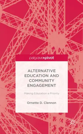 Clennon |  Alternative Education and Community Engagement | Buch |  Sack Fachmedien