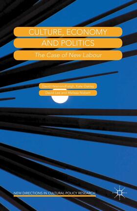 Hesmondhalgh / Oakley / Lee |  Culture, Economy and Politics | eBook | Sack Fachmedien