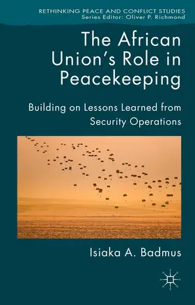 Badmus |  The African Union's Role in Peacekeeping | Buch |  Sack Fachmedien