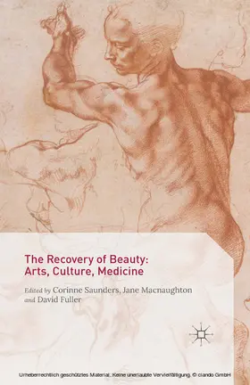 Saunders / Macnaughton / Fuller |  The Recovery of Beauty: Arts, Culture, Medicine | eBook | Sack Fachmedien