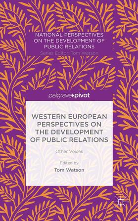 Watson |  Western European Perspectives on the Development of Public Relations | Buch |  Sack Fachmedien