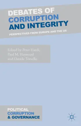 Hardi / Heywood / Torsello |  Debates of Corruption and Integrity | Buch |  Sack Fachmedien