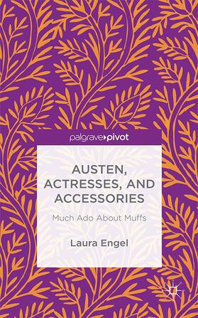 Engel |  Austen, Actresses and Accessories | Buch |  Sack Fachmedien