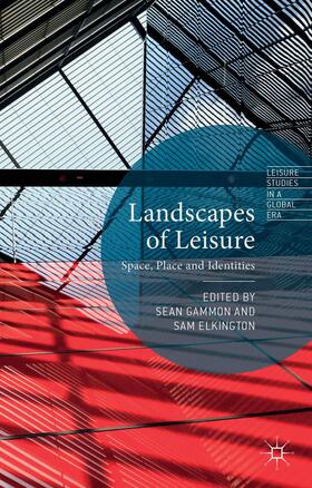 Gammon / Elkington |  Landscapes of Leisure | Buch |  Sack Fachmedien