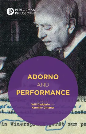 Daddario / Gritzner |  Adorno and Performance | Buch |  Sack Fachmedien