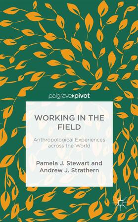 Stewart / Strathern |  Working in the Field | Buch |  Sack Fachmedien