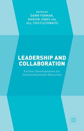 Forman / Jones / Thistlethwaite |  Leadership and Collaboration | Buch |  Sack Fachmedien