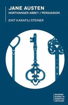 Karafili Steiner |  Jane Austen: Northanger Abbey/Persuasion | eBook | Sack Fachmedien