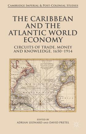 Leonard / Pretel |  The Caribbean and the Atlantic World Economy | Buch |  Sack Fachmedien