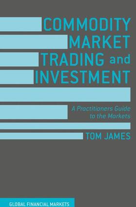 James |  Commodity Market Trading and Investment | Buch |  Sack Fachmedien