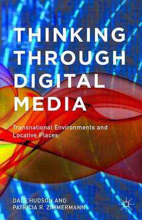 Hudson / Zimmermann |  Thinking Through Digital Media | Buch |  Sack Fachmedien