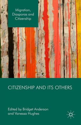 Anderson / Hughes |  Citizenship and Its Others | Buch |  Sack Fachmedien