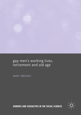 Robinson |  Gay Men’s Working Lives, Retirement and Old Age | eBook | Sack Fachmedien