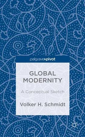 Schmidt |  Global Modernity | Buch |  Sack Fachmedien