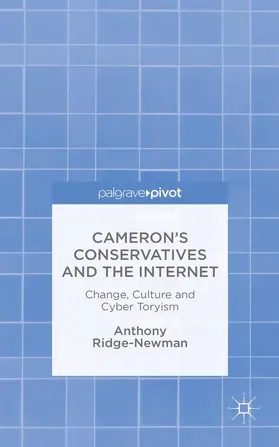 Ridge-Newman |  Cameron's Conservatives and the Internet | Buch |  Sack Fachmedien