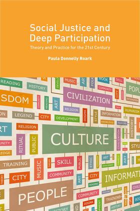 Donnelly Roark |  Social Justice and Deep Participation | Buch |  Sack Fachmedien