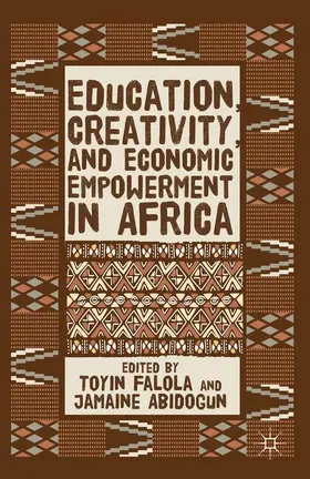 Falola / Abidogun |  Education, Creativity, and Economic Empowerment in Africa | Buch |  Sack Fachmedien