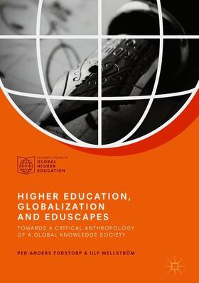 Mellström / Forstorp |  Higher Education, Globalization and Eduscapes | Buch |  Sack Fachmedien