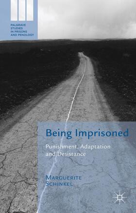 Schinkel |  Being Imprisoned | Buch |  Sack Fachmedien