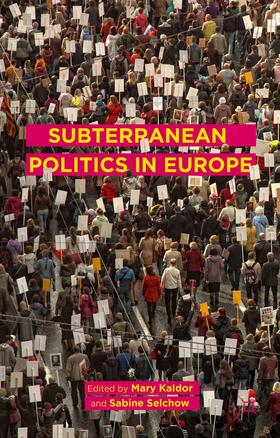 Kaldor / Selchow / Murray-Leach |  Subterranean Politics in Europe | Buch |  Sack Fachmedien