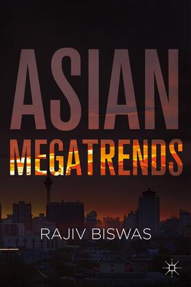 Biswas |  Asian Megatrends | Buch |  Sack Fachmedien
