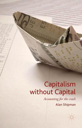 Shipman |  Capitalism Without Capital | Buch |  Sack Fachmedien